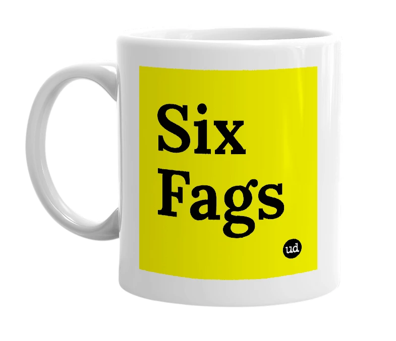 White mug with 'Six Fags' in bold black letters
