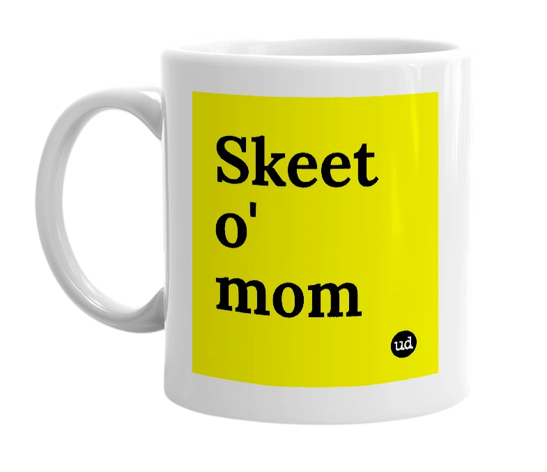 White mug with 'Skeet o' mom' in bold black letters