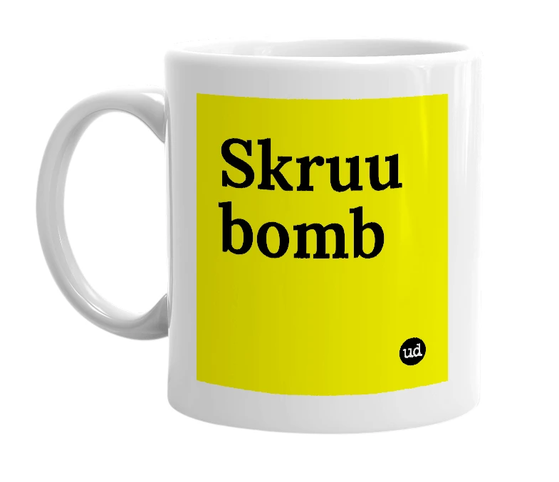 White mug with 'Skruu bomb' in bold black letters