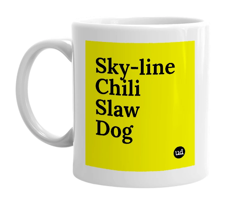 White mug with 'Sky-line Chili Slaw Dog' in bold black letters