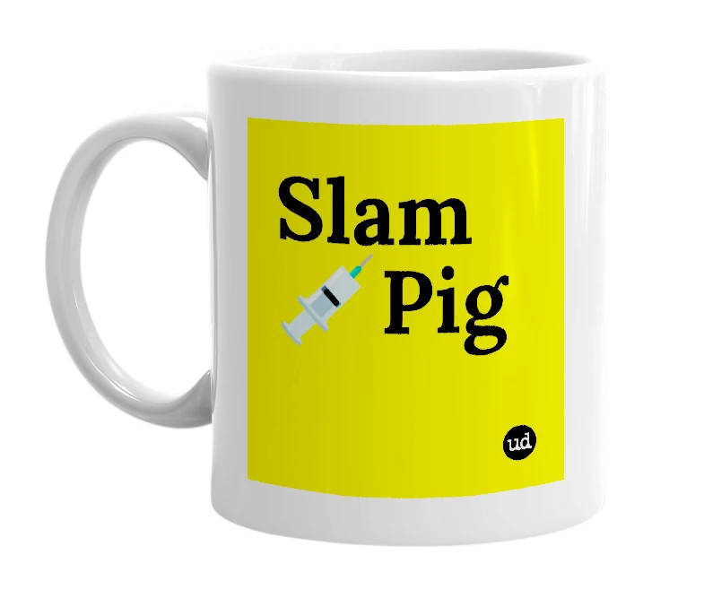 White mug with 'Slam💉Pig' in bold black letters
