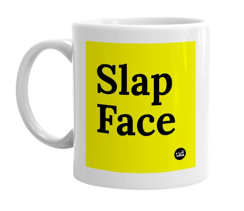 White mug with 'Slap Face' in bold black letters