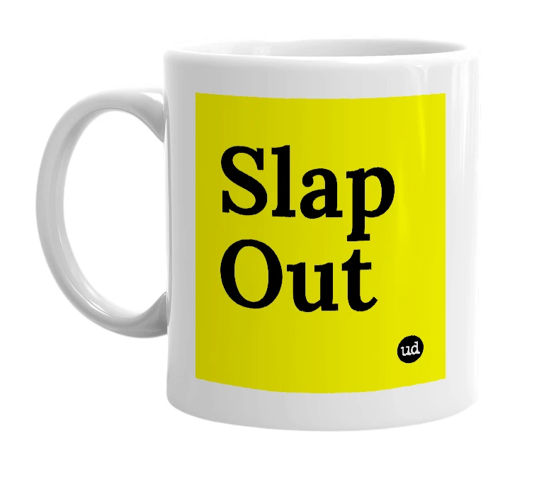 White mug with 'Slap Out' in bold black letters