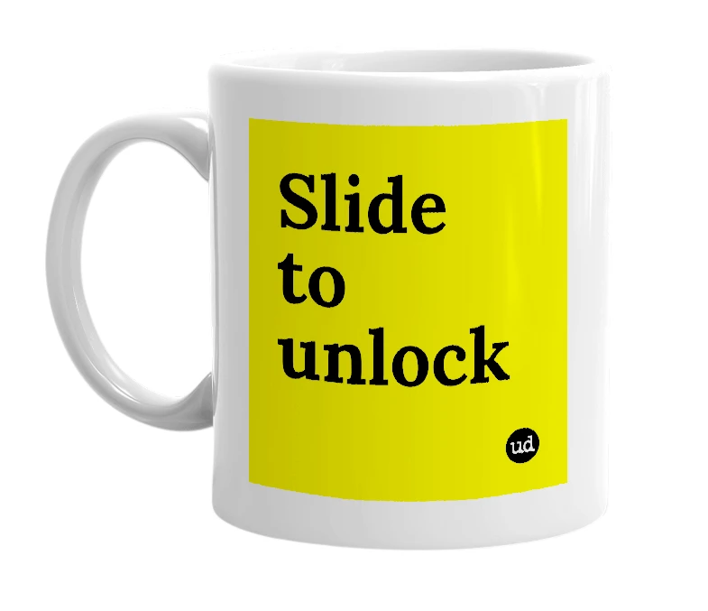 White mug with 'Slide to unlock' in bold black letters