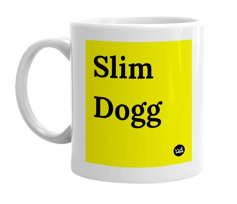 White mug with 'Slim Dogg' in bold black letters