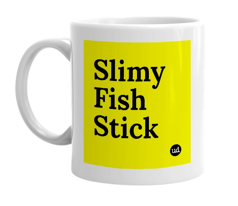 White mug with 'Slimy Fish Stick' in bold black letters