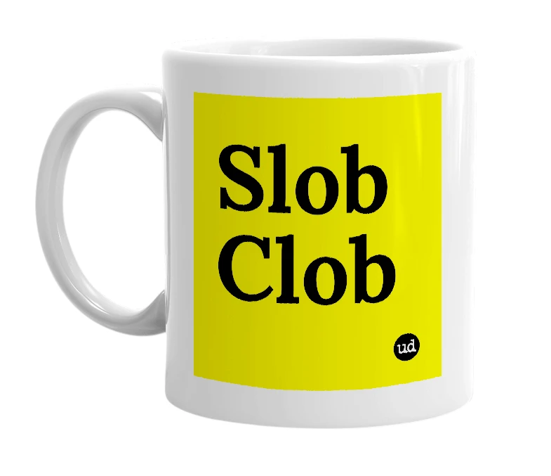 White mug with 'Slob Clob' in bold black letters