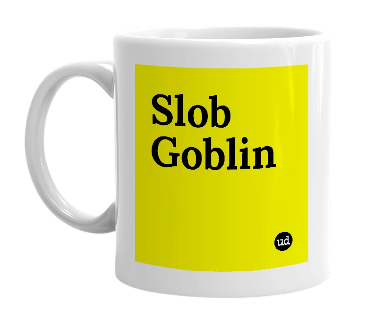 White mug with 'Slob Goblin' in bold black letters