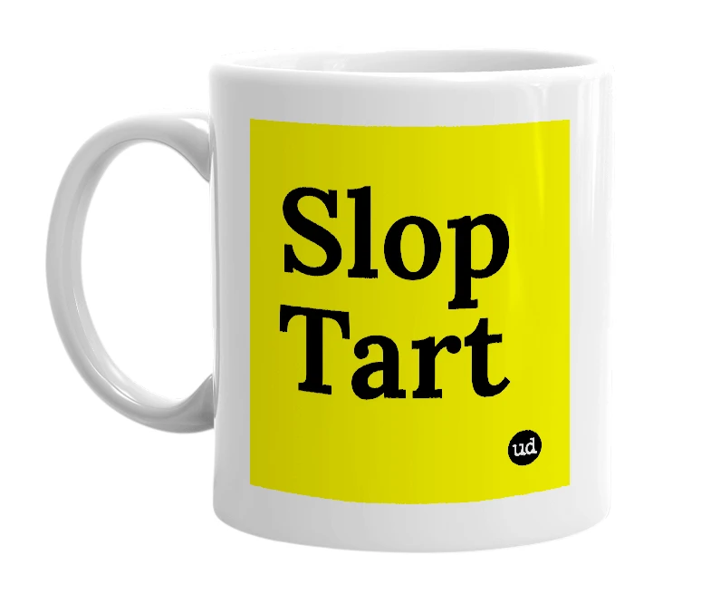 White mug with 'Slop Tart' in bold black letters