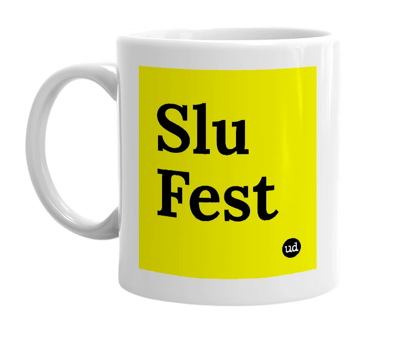 White mug with 'Slu Fest' in bold black letters
