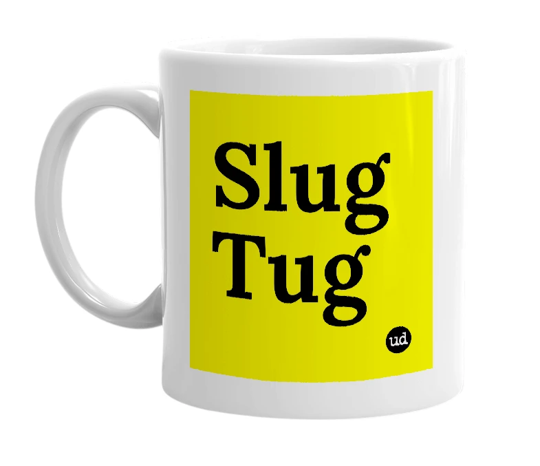 White mug with 'Slug Tug' in bold black letters