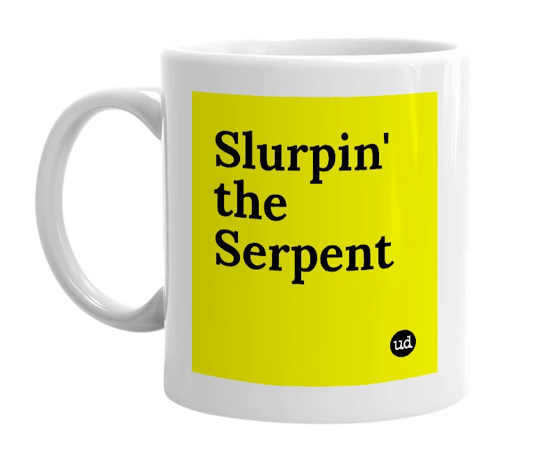 White mug with 'Slurpin' the Serpent' in bold black letters