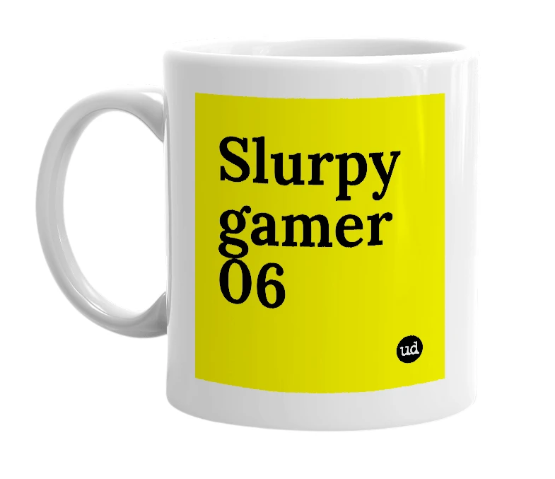 White mug with 'Slurpy gamer 06' in bold black letters