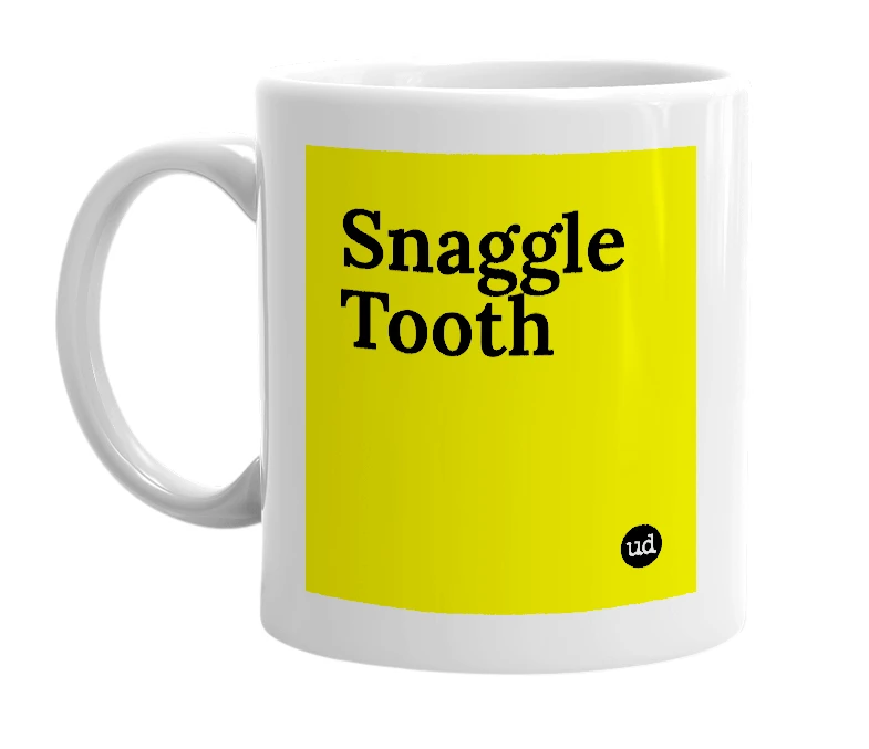 White mug with 'Snaggle Tooth' in bold black letters