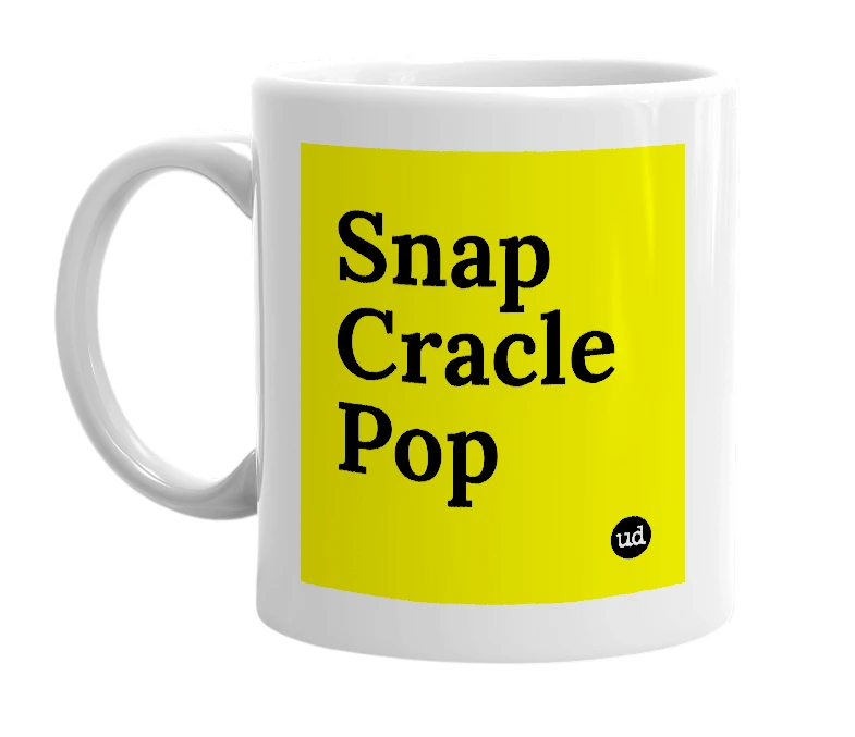 White mug with 'Snap Cracle Pop' in bold black letters