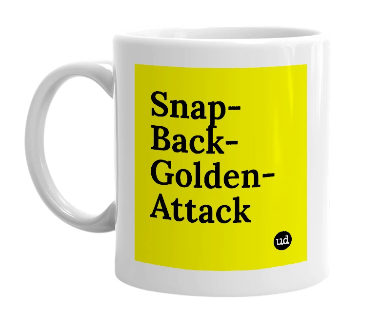 White mug with 'Snap-Back-Golden-Attack' in bold black letters