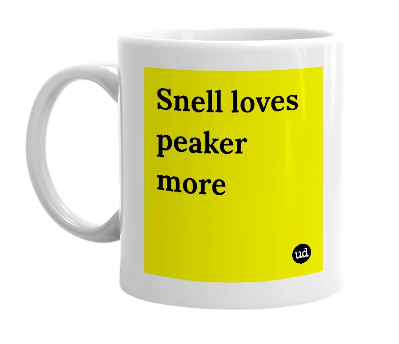 White mug with 'Snell loves peaker more' in bold black letters
