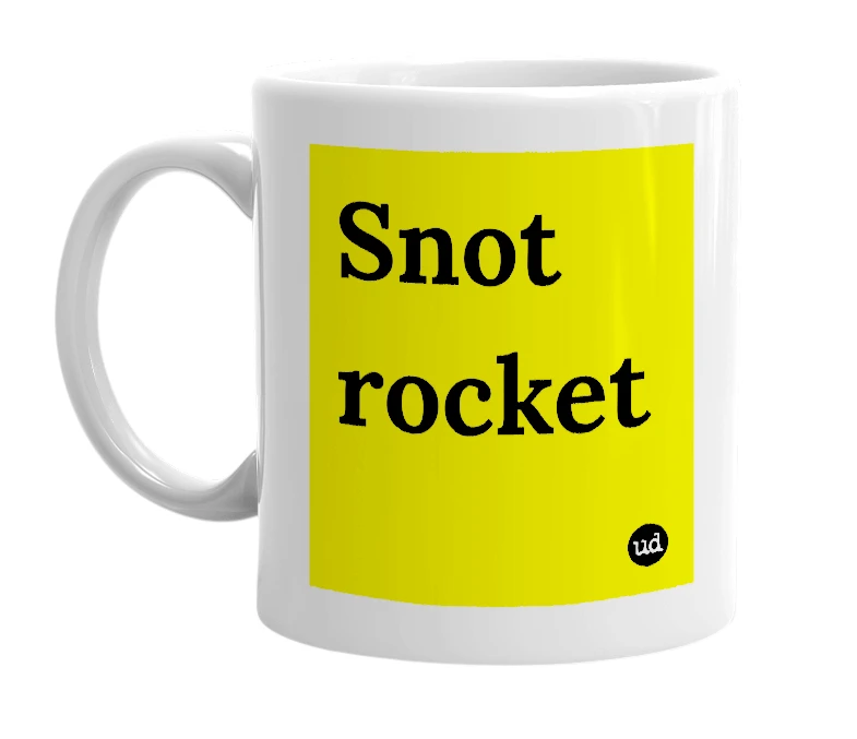 White mug with 'Snot rocket' in bold black letters