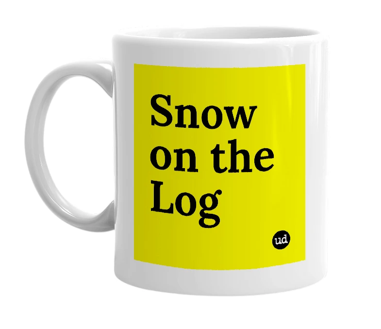 White mug with 'Snow on the Log' in bold black letters