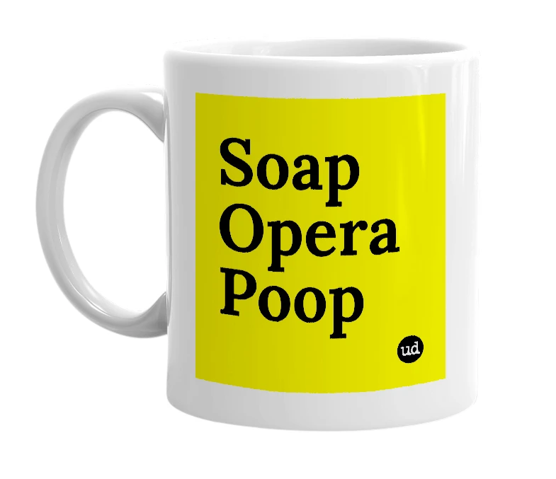 White mug with 'Soap Opera Poop' in bold black letters