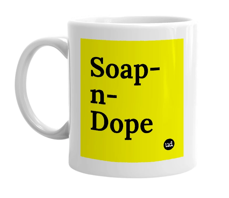 White mug with 'Soap-n-Dope' in bold black letters