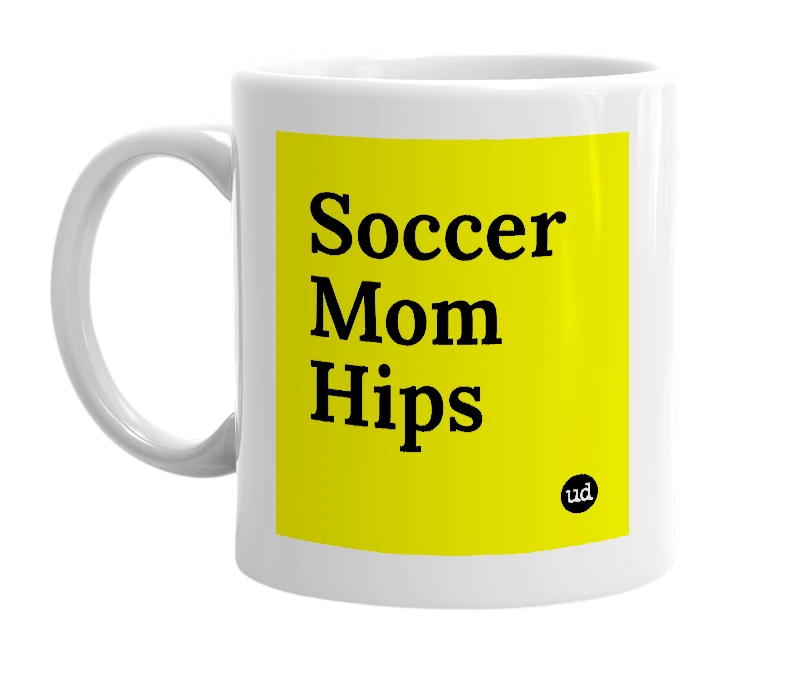 White mug with 'Soccer Mom Hips' in bold black letters