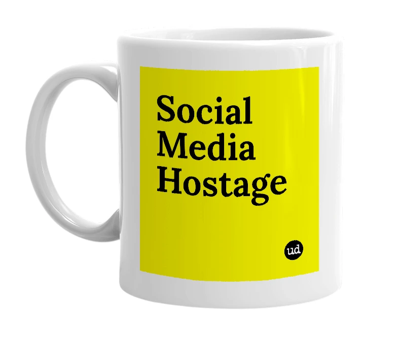 White mug with 'Social Media Hostage' in bold black letters