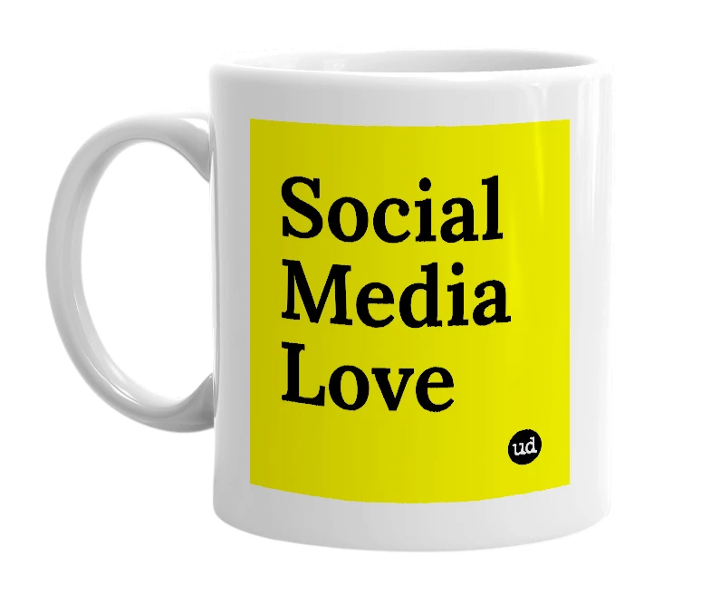 White mug with 'Social Media Love' in bold black letters