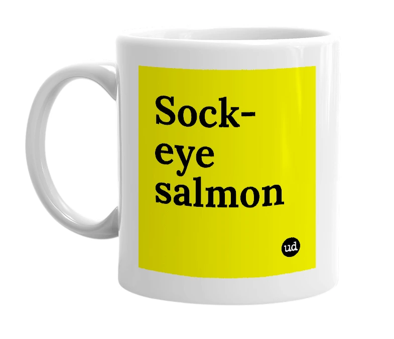 White mug with 'Sock-eye salmon' in bold black letters