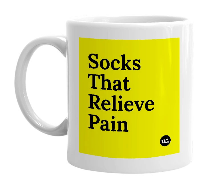 White mug with 'Socks That Relieve Pain' in bold black letters