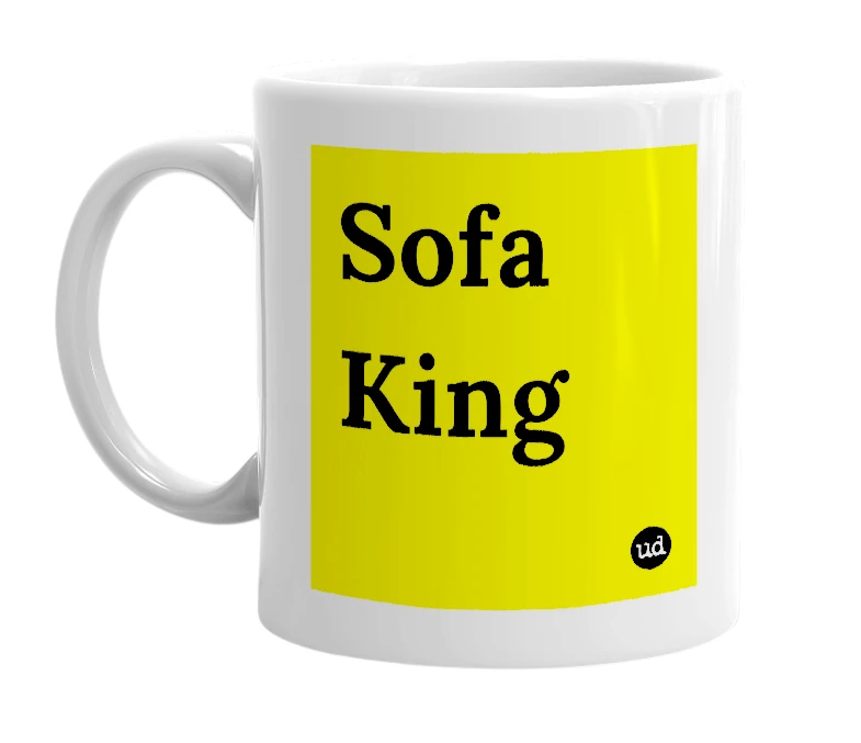 White mug with 'Sofa King' in bold black letters