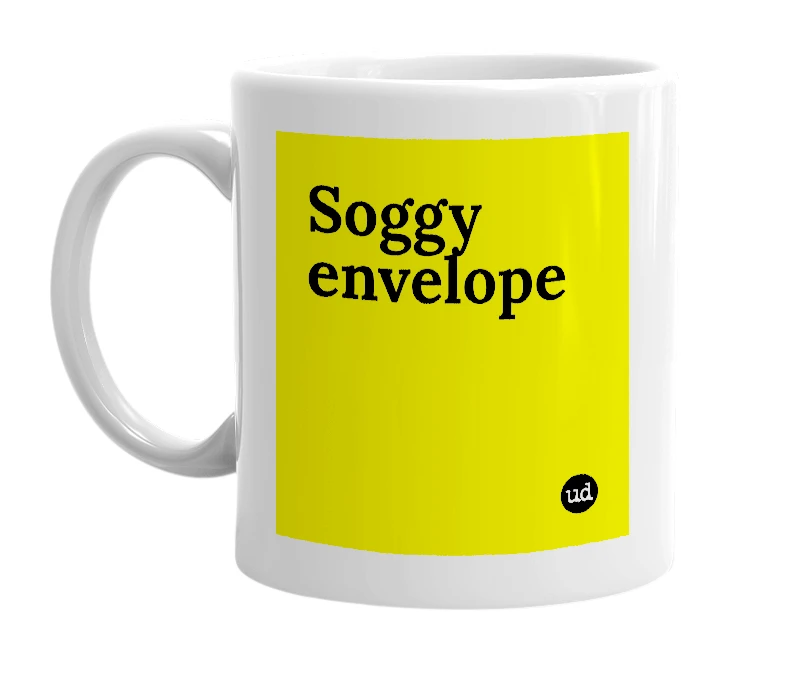 White mug with 'Soggy envelope' in bold black letters