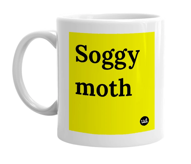 White mug with 'Soggy moth' in bold black letters
