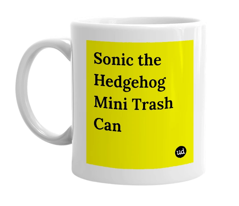 White mug with 'Sonic the Hedgehog Mini Trash Can' in bold black letters