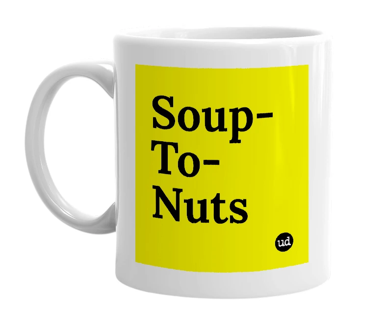 White mug with 'Soup-To-Nuts' in bold black letters