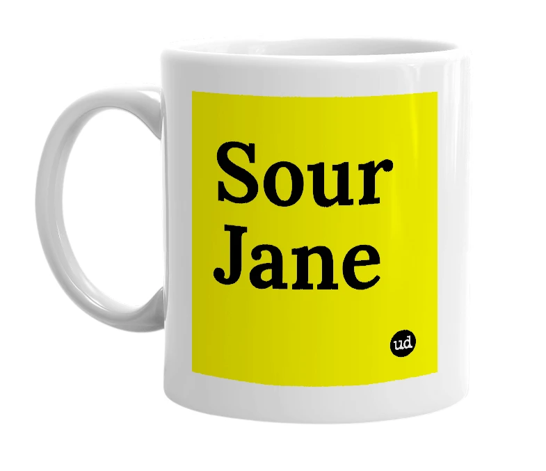 White mug with 'Sour Jane' in bold black letters
