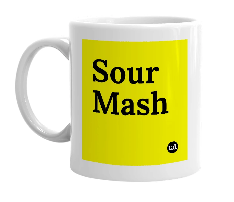 White mug with 'Sour Mash' in bold black letters
