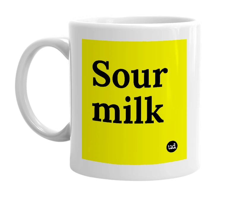 White mug with 'Sour milk' in bold black letters