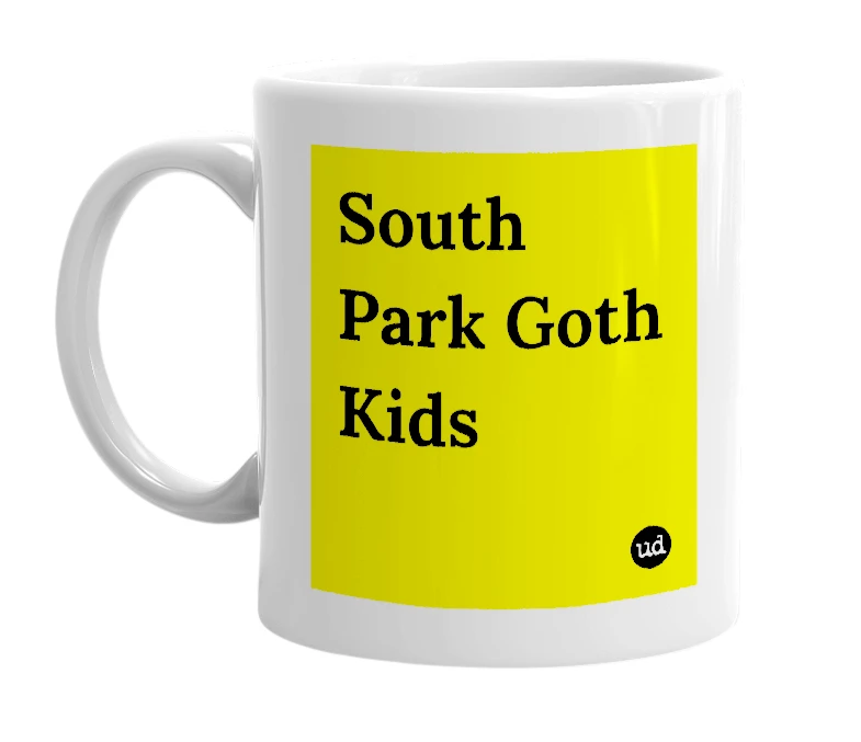 White mug with 'South Park Goth Kids' in bold black letters