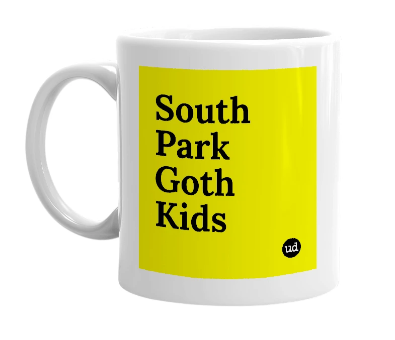 White mug with 'South Park Goth Kids' in bold black letters