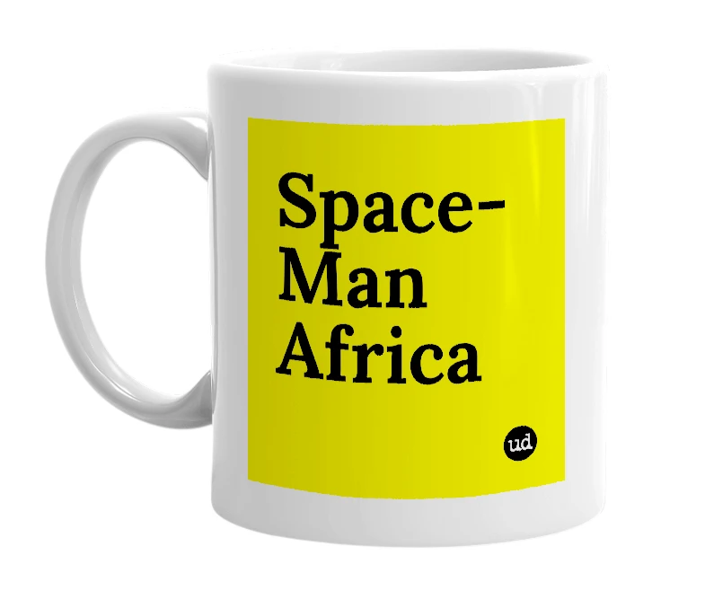White mug with 'Space-Man Africa' in bold black letters