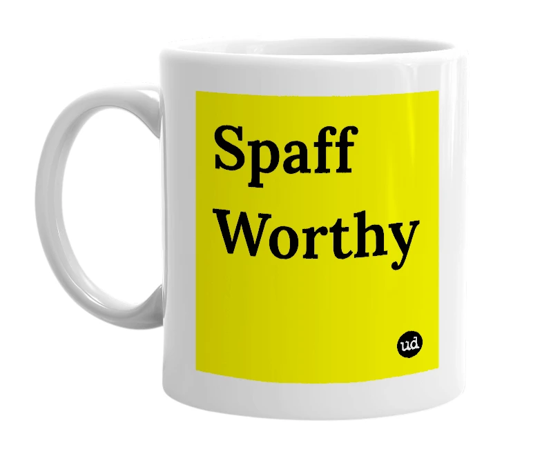 White mug with 'Spaff Worthy' in bold black letters