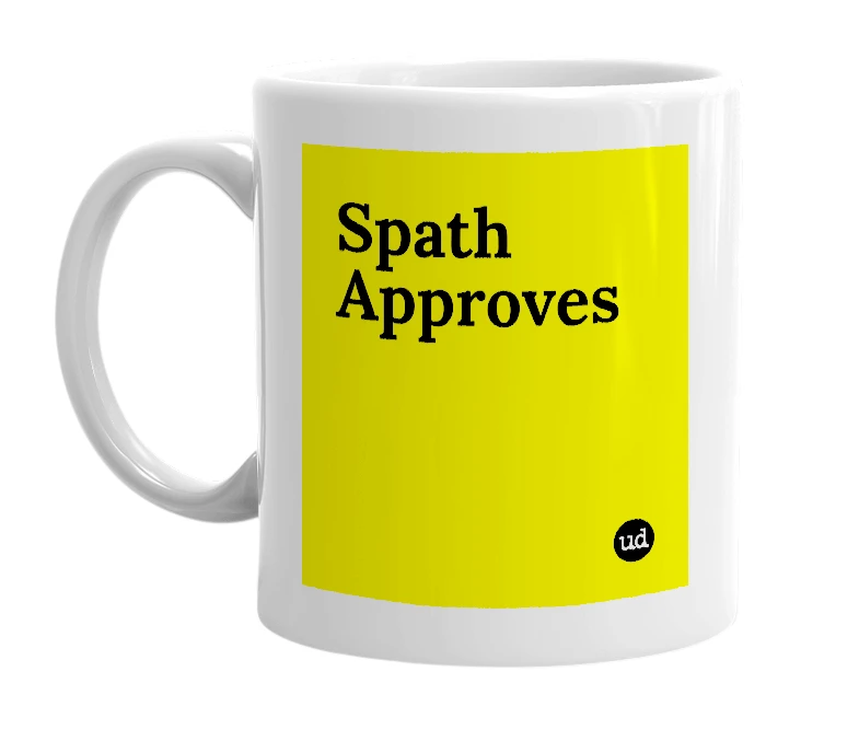 White mug with 'Spath Approves' in bold black letters