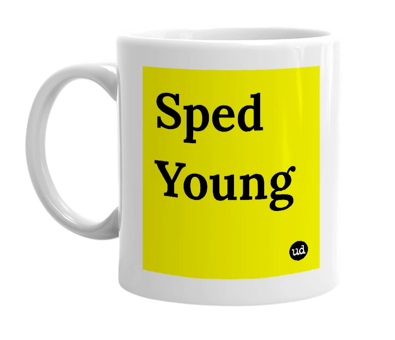 White mug with 'Sped Young' in bold black letters