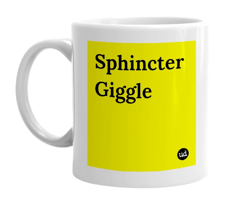 White mug with 'Sphincter Giggle' in bold black letters