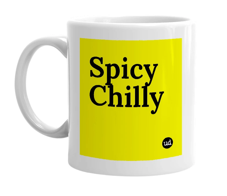 White mug with 'Spicy Chilly' in bold black letters