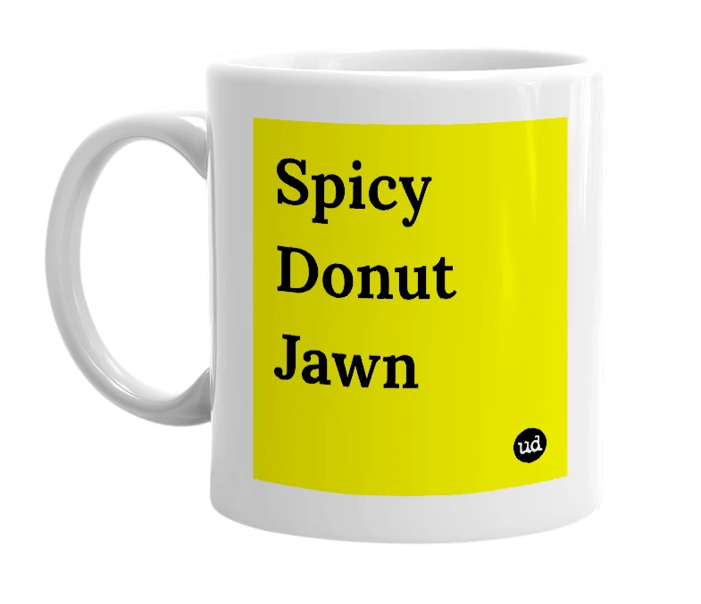 White mug with 'Spicy Donut Jawn' in bold black letters