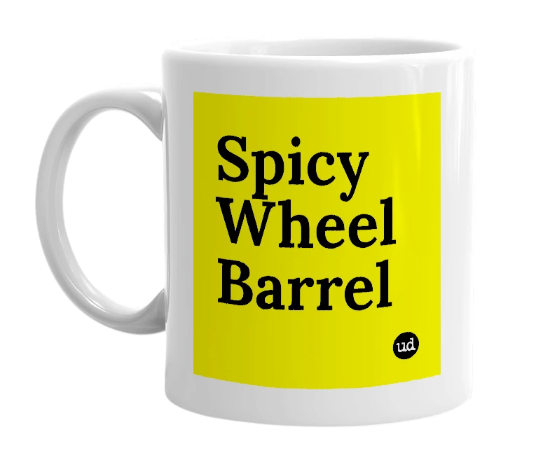 White mug with 'Spicy Wheel Barrel' in bold black letters