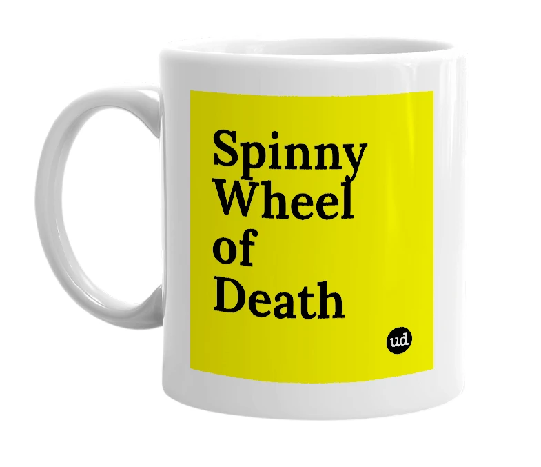 White mug with 'Spinny Wheel of Death' in bold black letters