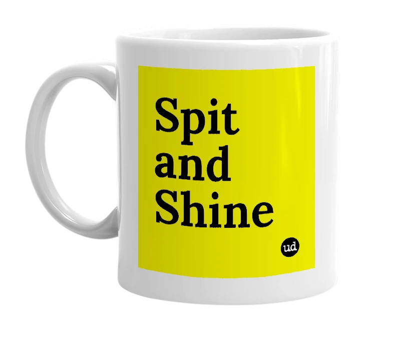 White mug with 'Spit and Shine' in bold black letters